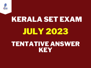 Kerala SET Exam July 2023 Tentative Answer Key
