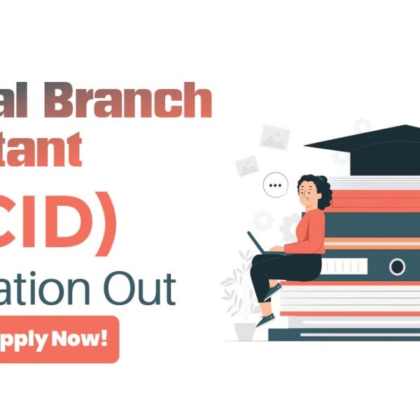 Special Branch Assistant (SBCID) Notification 2025 Out – Apply Now!