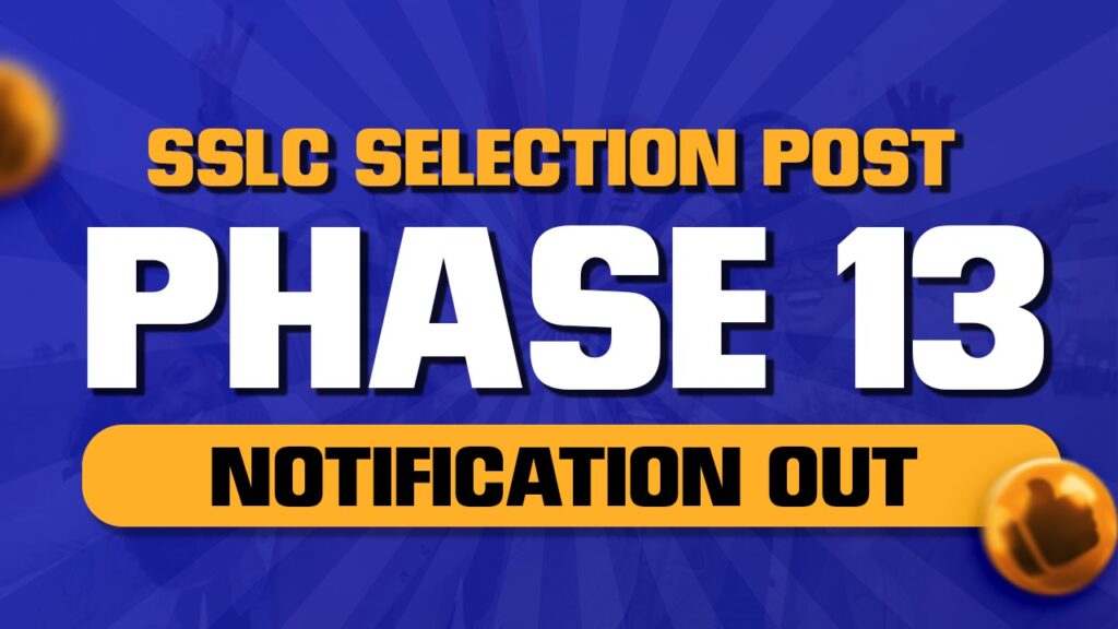SSC Selection Post Phase 13 Notification Out – Apply Today!