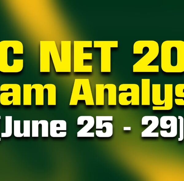 UGC NET 2025 Exam Analysis (June 25- 29)