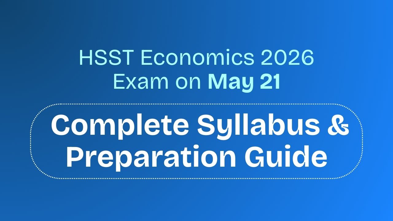 HSST Economics 2025 Exam on May 21: Complete Syllabus & Preparation Guide
